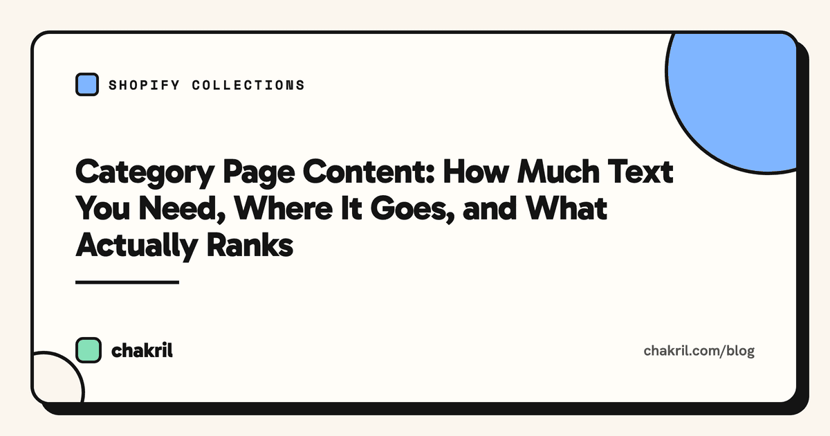 Category Page Content: How Much Text You Need, Where It Goes, and What Actually Ranks
